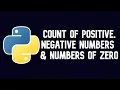 Display the count of positive numbers negative number and number of zeros