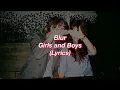 Lagu Blur || Girls and Boys || (Lyrics)