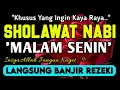 Download Lagu SHOLAWAT PENARIK REZEKI PALING DAHSYAT,Sholawat Nabi Muhammad SAW,SALAWAT JIBRIL PALING MERDU