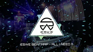 Download All I Need - Eswe Beatmap Remix!!! - FULL VERSION!!! MP3