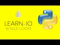Beginner s Guide To Python Part 8 While Loops