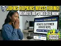 Johns Hopkins Mass Hiring Remote Reps Remote Jobs Available Now 2026
