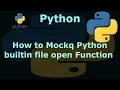Mocking Python builtin file open Function