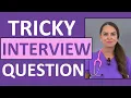 One Nursing Interview Question that Could Stump You Nurse Sarah
