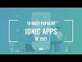 10 Most Popular Ionic Apps of 2021