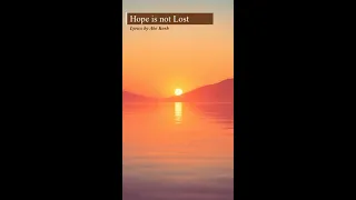 Hope is not Lost