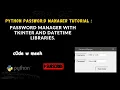Password Manager py Tutorial Build a Secure Password Manager with Tkinter datetime Libraries