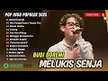 Download Lagu Budi Doremi - MESIN WAKTU | MELUKIS SENJA | TAKKAN HILANG || LAGU POP TERPOPULER 2025