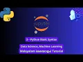 Data Science Machine Learning 3 - Python Basic Syntax Malayalam Tutorial