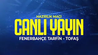 Fenerbahçe tarfin - TOFAŞ ( Hazırlık Maçı )