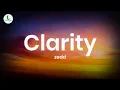 Zedd - Clarity (Feat.Foxes) lyrics