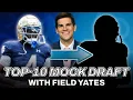 2026 Top-10 NFL Mock Draft with Field Yates PFF