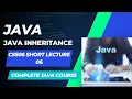 CS506 lecture 5 CS506 short lecture 5 Understand Java Inheritance A Complete Guide