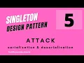 Singleton Pattern 5 - Serialization Deserialization Attack