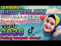 TERBARU MIXDUT SHOLAWAT MERDU🎶BIKIN SUASANA HATI RIANG GEMBIRA💚PALING DICARI