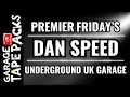 Download Lagu Dan Speed | Premier Fridays | Underground UK Garage Mix | Speedyman Records