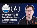Microsoft 365 Fundamentals Certification MS-900 Full Course Pass the Exam