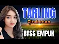 Download Lagu TARLING TENGDUNG CIREBONAN INDRAMAYU - TARLING DANGDUT PANTURA - TARLING LEMBUT - JUARA  MERDU 