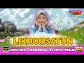 Download Lagu 🔴 LIKHOMSATUN || LIRIK VIDEO \u0026 TERJEMAHAN || DJ KOPLO TERBARU