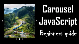 Create a Carousel With JavaScript HTML And CSS JavaScript Project For Beginners