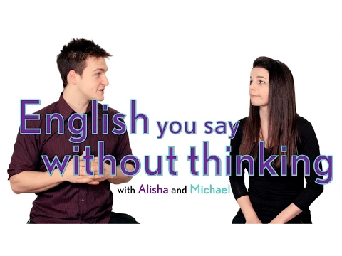 Download MP3 English Topics - English you say without thinking