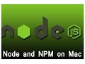 Frontend Local Setup 5 - Node and NPM Installation on MAC