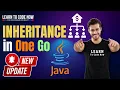 Unleashing the Power of Inheritance in JAVA JAVA Inheritance in One Go