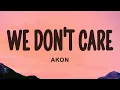 Akon - We Don t Care