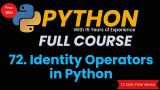 Identity Operators in Python Operators in Python Is Operator Is Not Operator
