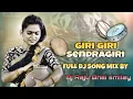 Lagu Giri giri sendragiri full dj song mix by dj Raju Bhai smiley