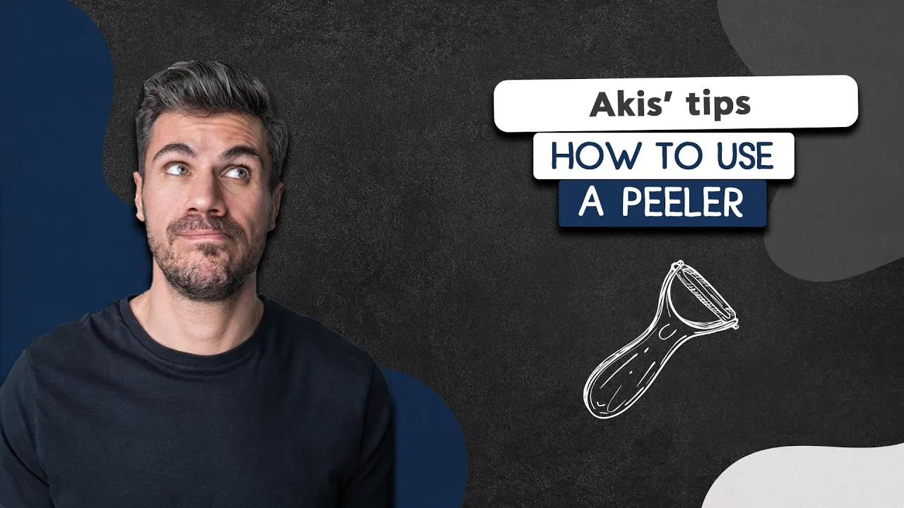 How to Use a Peeler   Akis Petretzikis