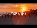 Download Lagu ODEYA - You And I (Official Lyric Video)
