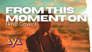 aya from this moment on rnb cover