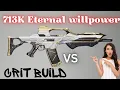 713k Eternal Willpower VS Crit build The First Descendent