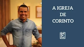 A Igreja de Corinto - Rodrigo Silva