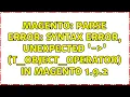 Magento Parse error syntax error unexpected - T - OBJECT