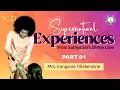 Supernatural Experiences From Sathya Sai Baba's Divine Love - 01 | Mrs. Iranganie Tillekeratne