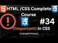 Important in CSS HTML and CSS Complete Course CodingWithRohani