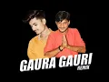Download Lagu Gaura Gauri  Remix DJ Chandan \u0026 DJ Yahoo