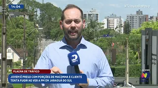 Polícia prende jovem por tráfico em Jaraguá do Sul e usuária corre ao ver abordagem