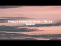 Fiersa Besari - Hingga napas ini habis||Lirik lagu