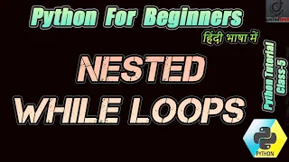 O-Level Class Nested While Loops in Python Python GMINDTECH