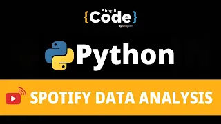 Spotify Data Analysis Project Data Analysis Project Using Python - Spotify Dataset Simplilearn