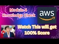 AWS Cloud Foundation Module 4 - Knowledge Check AWS Cloud Security