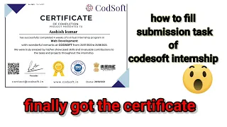 how to fill up the submission task of codesoft internship and finally get the certificate