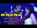 Download Lagu gerry mahesa feat lala widi _ku puja puja