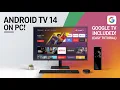 Android TV 14 on PC It s Easier Than You Think Google TV Included
