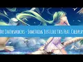 Download Lagu Nightcore - Something Just Like This (The Chainsmokers Feat. Coldplay)