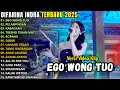 Lagu EGO WONG TUO - PELAMPIASAN - DIFARINA INDRA - OM ADELLA TERBARU 2025