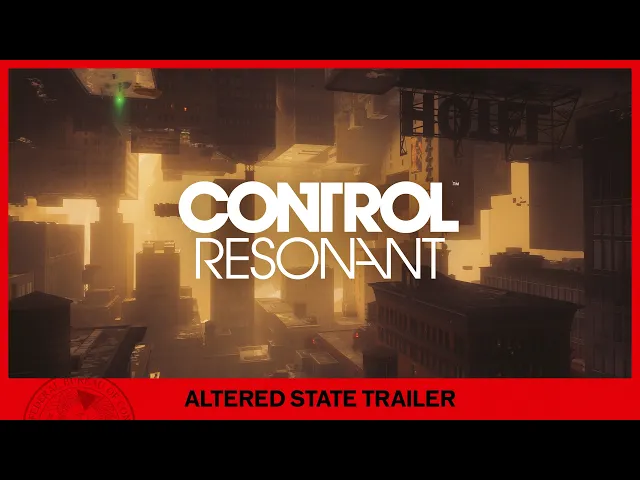 CONTROL Resonant - Altered State Trailer | Gamescom Opening Night Live 2026